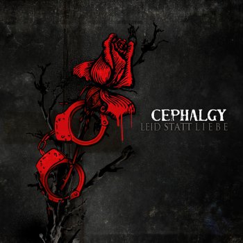 Cephalgy Leid statt Liebe