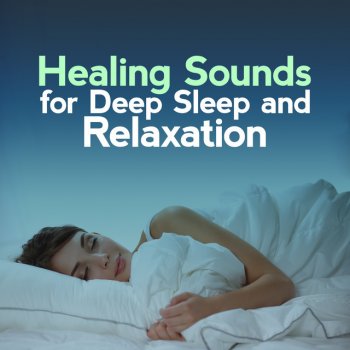 Healing Sounds for Deep Sleep and Relaxation Life in the Wilderness