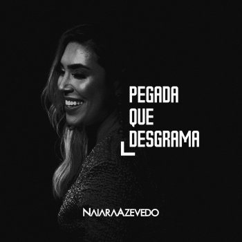 Naiara Azevedo Pegada Que Desgrama