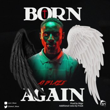 A1 Blaze Born Again