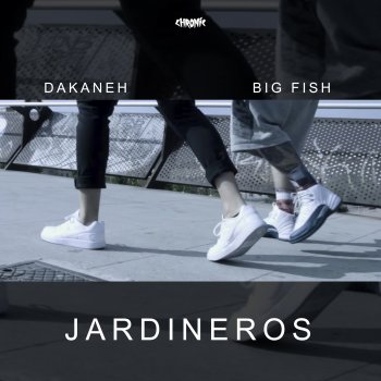 Dakaneh feat. Estarlik Big Fish & Phone Prods Jardineros