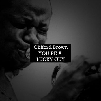 Clifford Brown feat. Gigi Gryce (Venez Donc) Chez Moi