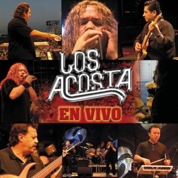 Los Acosta Ella...Ella Ya Me Olvido - Live