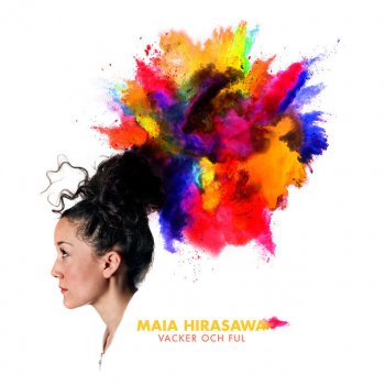 Maia Hirasawa feat. Magnus Carlson Våra gator (feat. Magnus Carlson)