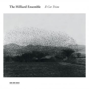 Hilliard Ensemble Il Cor Tristo – I