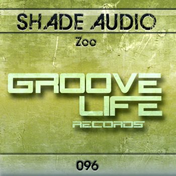 Shade Audio Zoo (Original Mix)