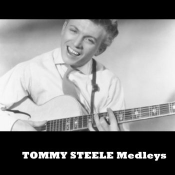 Tommy Steele Medley: Singing In the Rain / Rambling Rose / Tip Toe Through the Tulips / when the Red Red Robin / (I'd Like To Get You) On a Slow Boat To China