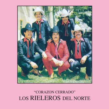 Los Rieleros del Norte Mi Mujercita