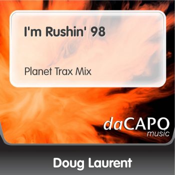 Doug Laurent I'm Rushin' 98 (Planet Trax Mix)