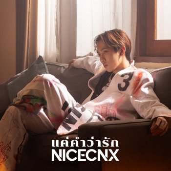 NICECNX แค่คำว่ารัก - Original