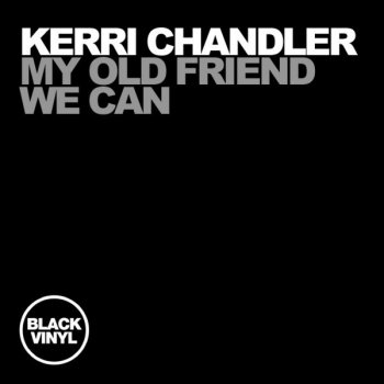 Kerri Chandler We Can