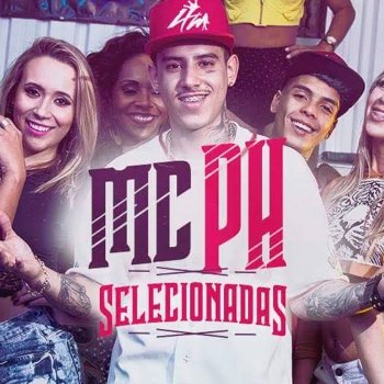 MC PH Selecionadas