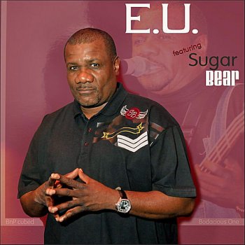 E.U. Bodacious One Brickhouse (World Version) [Skit Two] (feat. Sugar Bear)