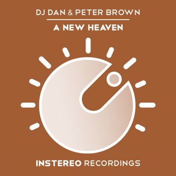 DJ Dan feat. Peter Brown A New Heaven - Original Mix