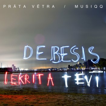 Prāta Vētra feat. Musiqq Debesis iekrita tevī