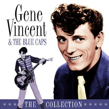 Gene Vincent & His Blue Caps Dance to the Bop (Digitally Remastered)