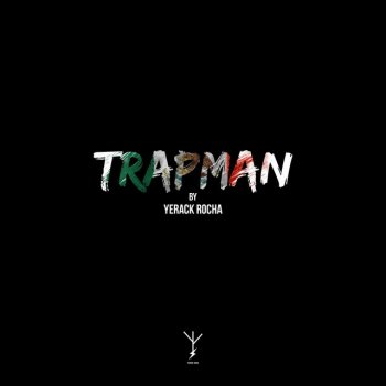 Yerack Rocha Trapman