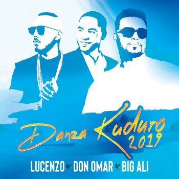 Lucenzo feat. Don Omar & Big Ali Danza Kuduro 2019 (Luigi Ramirez Mix)