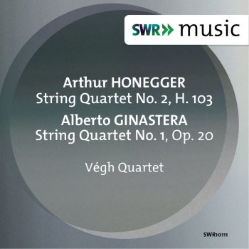 Исполнитель Végh Quartet, альбом Honegger & Ginastera: String Quartets