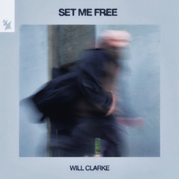 Исполнитель Will Clarke, альбом Set Me Free - Single