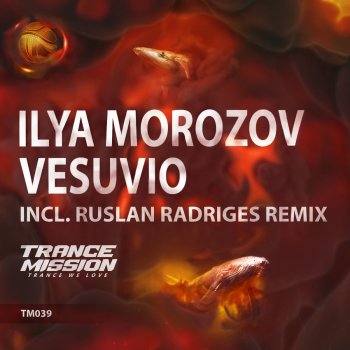 Ilya Morozov Vesuvio - Ruslan Radriges Remix