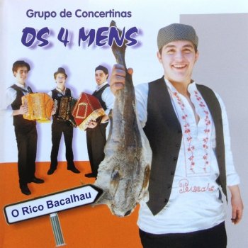 4 Mens O Rico Bacalhau