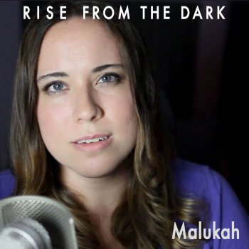Malukah Rise From the Dark