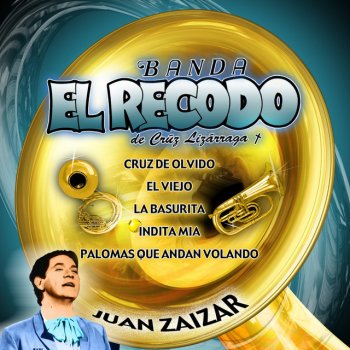 Banda El Recodo de Cruz Lizárraga Cruz De Olvido