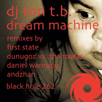 DJ Ton T.B. Dream Machine - Dunugoz vs. Tha Roofas Remix