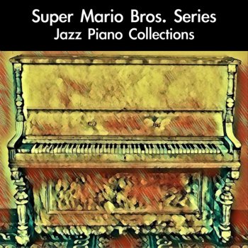 daigoro789 Super Mario World 2 Ground Theme: Jazz Piano Version (From "Super Mario World 2: Yoshi's Island") [For Piano Solo]