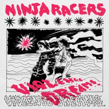 Ninja Racers Violence Dreams