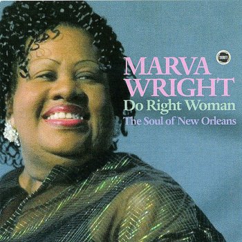 Marva Wright Been And Gone