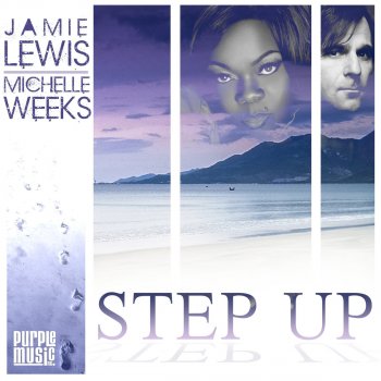 Исполнитель Jamie Lewis feat. Michelle Weeks, альбом Step Up