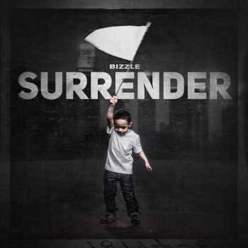 Bizzle feat. Monty G Surrender (feat. Monty G)