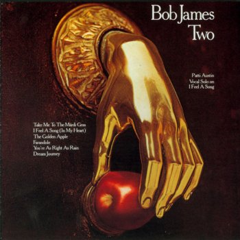 Bob James I Feel a Song (In My Heart)