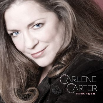 Carlene Carter Stronger