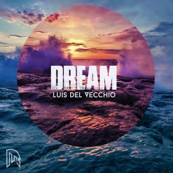 Исполнитель Luis Del Vecchio, альбом Dream
