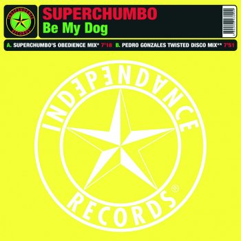 Superchumbo Be My Dog (Radio Edit)