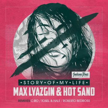 Max Lyazgin & Hot Sand Story of My Life - C-RO Remix