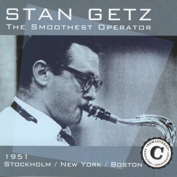 Stan Getz Don't Get Scared