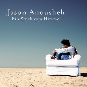 Jason Anousheh Du bist ein Lied