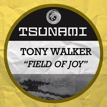 Исполнитель Tony Walker, альбом Field of Joy