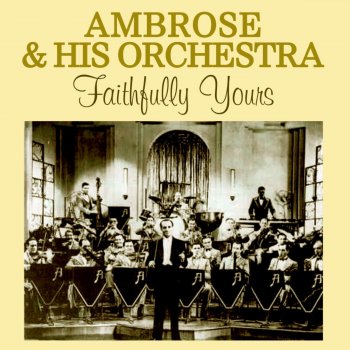 Ambrose and His Orchestra Loving You the Way I Do