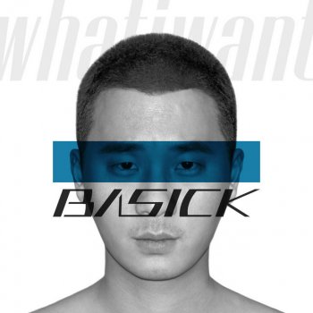 Basick feat. The Quiett whatyouwant (feat. The Quiett)