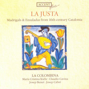 Исполнитель La Colombina, альбом Madrigals & Ensaladas from 16th Century Catalonia