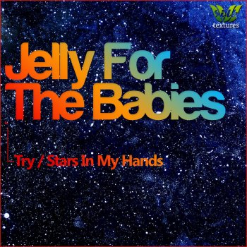 Jelly For The Babies Stars in My Hands