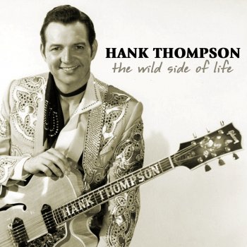 Hank Thompson The Wild Sde of Life