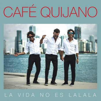 Café Quijano Saber si estoy a tiempo