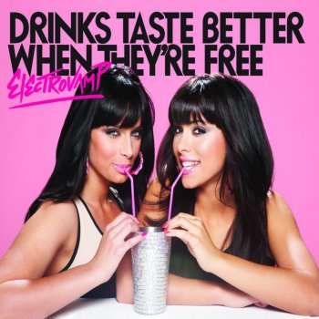 ElectroVamp Drinks Taste Better When They're Free (Bimbo Jones Remix)