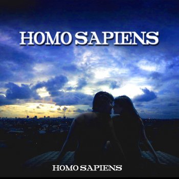 Homo Sapiens Dolce La Sera